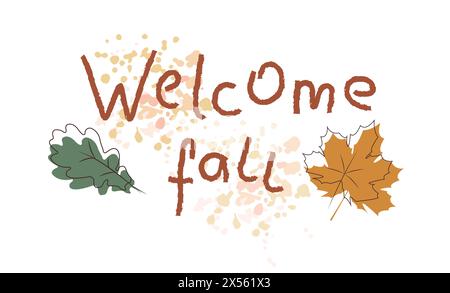Welcome Fall Hand drawn vector illustration. Good for scrap booking, posters, greeting cards, banners, textiles, gifts, shirts, mugs or other gifts. A Stock Vector