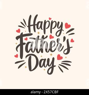 Happy Father’s Day hand drawn lettering greeting card with hearts and elements vector illustration. Fathers day Calligraphy template. Best dad Stock Vector