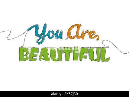 Single continuous line drawing of motivational and inspirational lettering typography quote - You Are Beautiful. Calligraphic design for print, card, Stock Vector