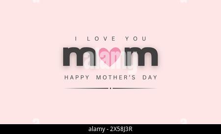 i love you mom, happy mothers day calligraphy with heart on pink background Stock Vector