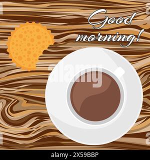 A cup of coffee with a cracker on a wooden table with the inscription Good morning. View from above. Vector illustration. Stock Vector