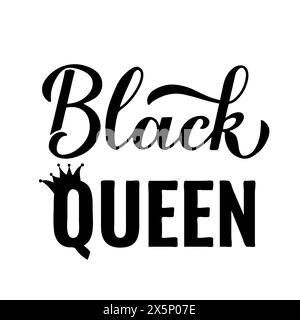 Black queen calligraphy lettering. Juneteenth quote. African American holiday on June 19. Vector template for typography poster, banner, sticker, post Stock Vector