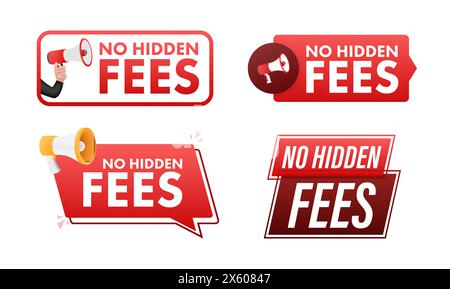 No Hidden Fees text with Megaphone label set. Megaphone in hand promotion banner. Marketing and advertising Stock Vector