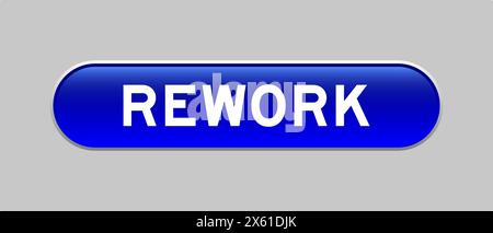 Blue color capsule shape button with word rework on gray background Stock Vector
