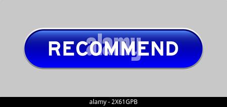 Blue color capsule shape button with word recommend on gray background Stock Vector