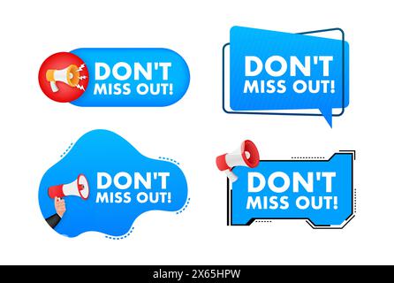 Dont miss out text with Megaphone label set. Megaphone in hand promotion banner. Marketing and advertising. Stock Vector
