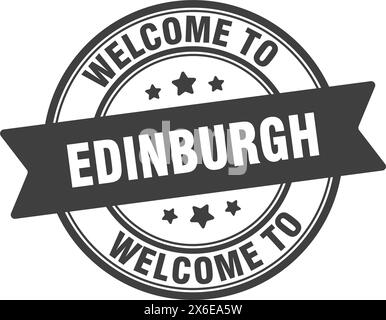 Welcome to Edinburgh stamp. Edinburgh round sign isolated on white background Stock Vector