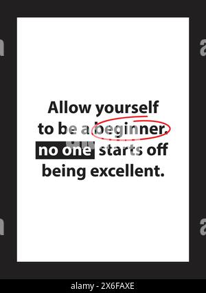 Allow Yourself to be a beginner, poster for bedroom, home, house or living room, graphic art, cool design Stock Vector