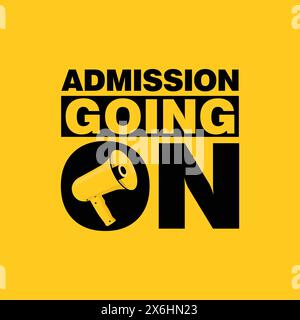 Admission going on banner with a megaphone vector illustration on yellow background. Admission open logo. Academic admission announcement social media Stock Vector
