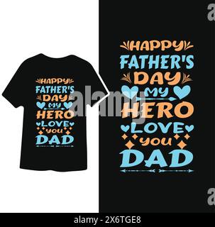 Happy Father's Day my Hero love you, Father's Day text-based t-shirt Design Stock Vector