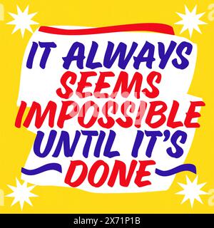 It Always Seems Impossible Until It's Done Quote - Hand Lettered vintage grocery store signage style. Stock Vector