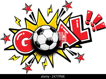 Goal football game, soccer ball. Text speech bubble balloon exploding. Comic pop art style wow banner message. Halftone dot funny vector on transparen Stock Vector