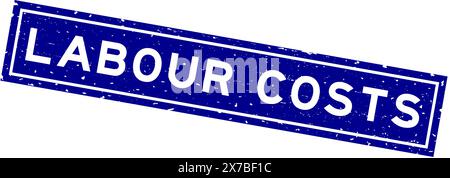 Grunge blue labour costs word square rubber seal stamp on white background Stock Vector