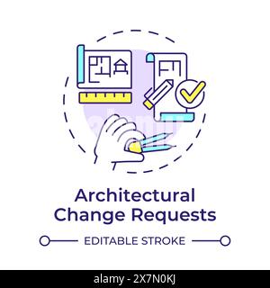 Architectural change requests multi color concept icon Stock Vector