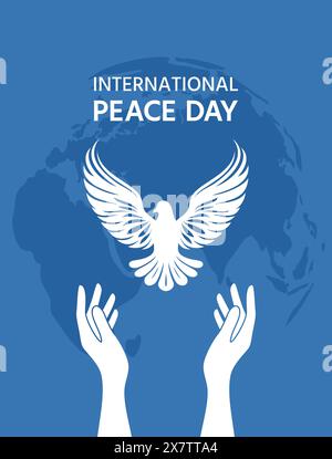 International Peace Day. Raised hands and a dove of peace on the background of the Earth globe, vector illustration Stock Vector