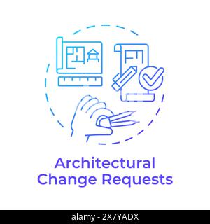 Architectural change requests blue gradient concept icon Stock Vector
