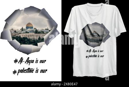 A design of white t-shirt with the AL-Aqsa Mosque and AL-Aqsa is our, Palestine is our written in black letters. Stock Vector