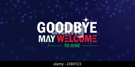 Saying Goodbye to May in Style Welcoming June with Artistic Design Stock Vector