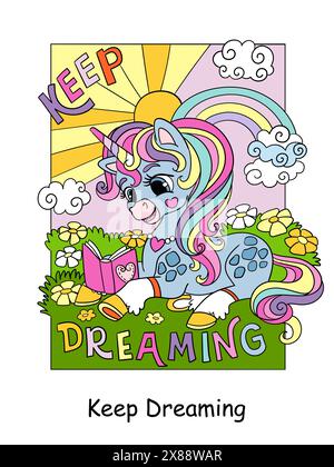 Cartoon cute unicorn reading the book on a meadow with flowers. Color vector isolated illustration. Keep dreaming lettering. For print, stickers, desi Stock Vector