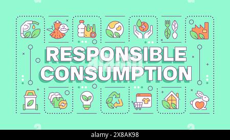 Responsible consumption green word concept Stock Vector