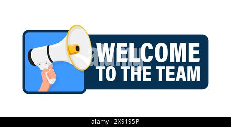 Welcome to the team. Hand hold megaphone speaker for announce. Attention please. Shouting people, advertisement speech symbol Stock Vector