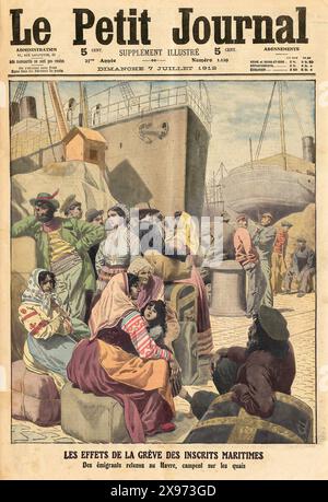 ENG TRANSLATION :     SUNDAY JULY 7, 1918   5 CENT 23 ILLUSTRATED SUPPLEMENT 5 CENT THE EFFECTS OF THE SHIPPING REGISTERS' STRIKE Emigrants returned to Le Havre, camped on the quays - Extract from 'Le Petit Journal' - French illustrated magazine  Le Petit Journal   DIMANCHE 7 JUILLET 1918   5 CENT 23 SUPPLÉMENT ILLUSTRE 5 CENT LES EFFETS DE LA GRÈVE DES INSCRITS MARITIMES Des émigrants relenus au Havre, campent sur les quais - Extract from 'Le Petit Journal' - French illustrated magazine Stock Photo