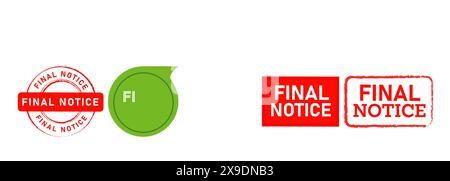 final notice rubber stamp and speech bubble sign for reminder announcement Stock Vector