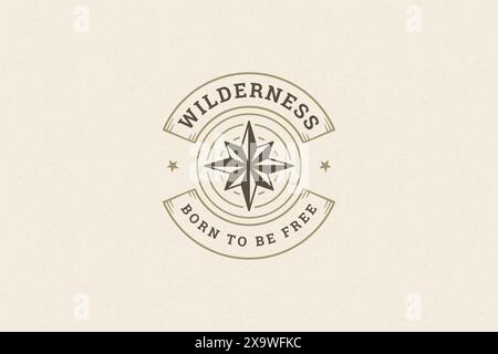 Quote typography with hand drawn compass rose symbol for greeting cards and posters and other. Wilderness born to be free phrase or sayings with desig Stock Vector