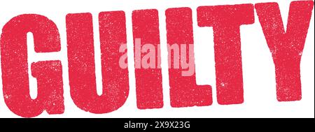 Vector illustration of the word Guilty in red ink stamp Stock Vector