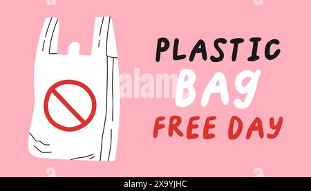 Plastic Bag Free Day Awareness Concept Design. International Plastic Bag Free Day text with No plastic bag Stock Vector