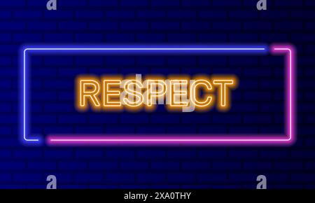 Neon sign respect in speech bubble frame on brick wall background vector. Light banner on the wall background. Respect button expression of gratitude Stock Vector