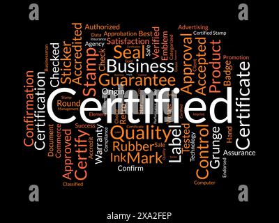 Certified word cloud template. Guarantee approval concept vector tagcloud background. Stock Vector
