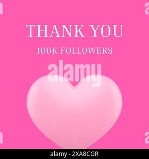 Thank you 100k followers internet community celebration pink heart design template realistic vector illustration. Thanksgiving cyberspace anniversary Stock Vector