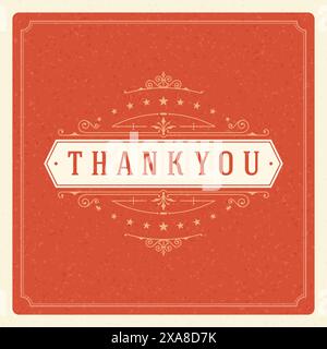 Thank You Typography Message Vintage Greeting Card design template. Flourishes calligraphic ornament Retro vector background. Thank You Card Note, Tha Stock Vector