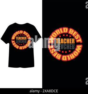 World Best Teacher, teachers Day t-shirt Design Stock Vector