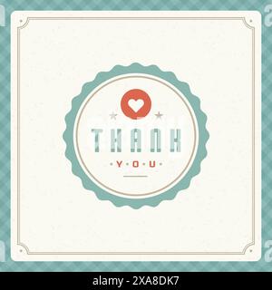 Thank You message text Vintage Greeting Card design template. Retro vector background. Thank You Card Note, Thank You Background. Stock Vector