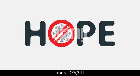 Hope for Stopping the Pandemic with Global Vaccination - Concept Typography, Vector Illustration Stock Vector