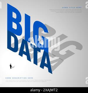 Big Data Illustrative Accompanying Image with small person icon and blue big data lettering place for your content all on light background Stock Vector