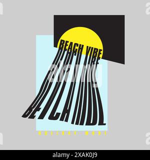 Beach Vibes Holiday Mode modern typography summer poster design Stock Vector