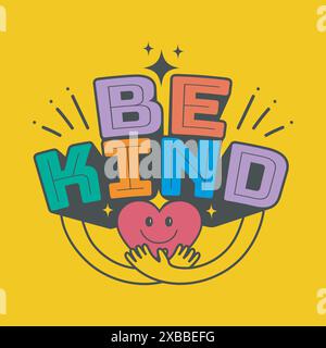 Be kind trendy colorful typography vector illustration for t shirt. Inspirational quote Be kind groovy 70s aesthetic wrap text art with care hand Stock Vector