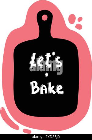 Cooking food lettering Lets bake. Kitchen badge logo, baking food typography and cook label vector Stock Vector