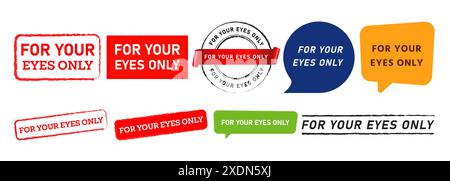 for your eyes only stamp and speech bubble sign for private secret information Stock Vector