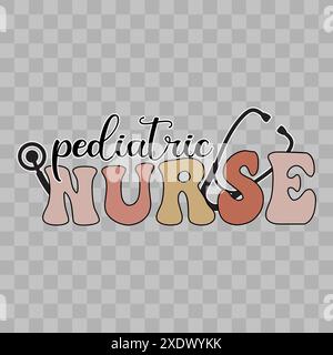 Pediatric Nurse sticker, nurse sticker, Pediatric Nurse Sublimation Stock Vector