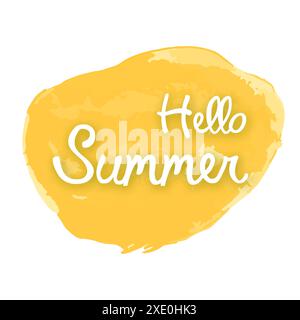 Hello summer on yellow watercolor spot. Design element for invitation, greeting card, prints and posters. Vector illustration. Stock Vector