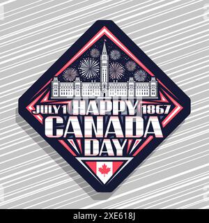Vector logo for Canada Day, dark decorative tag with illustration of Parliament Hill in Ottawa, Canadian flag and unique brush lettering for text july Stock Vector