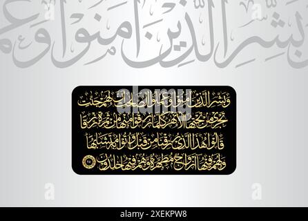 Arabic Calligraphy of verse 25 from chapter 'Surah Al Baqarah 2' of the Quran. Translation, 'Give good news to those who believe and do good that... Stock Vector