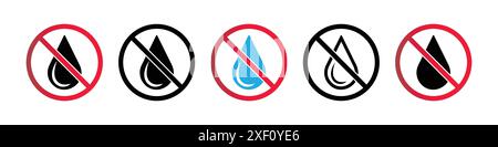 Set of no water drop sign symbol. No water resistant. Vector illustration. No water sign. Water droplets icon collection in the circle. Stock Vector