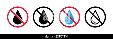 Set of no water drop sign symbol. No water resistant. Vector illustration. No water sign. Water droplets icon collection in the circle. Stock Vector