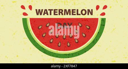 Greeting poster for National Watermelon Day on August 3rd. Vintage banner with grunge texture with a slice of juicy watermelon in flat style. Stock Vector
