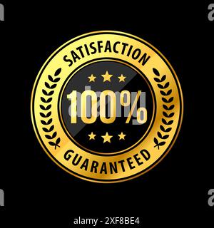 100 Percent Satisfaction Guaranteed Label Badge in Luxury and Premium Gold Frame Design. Logo. Seal. Stamp. Vector Illustration Stock Vector